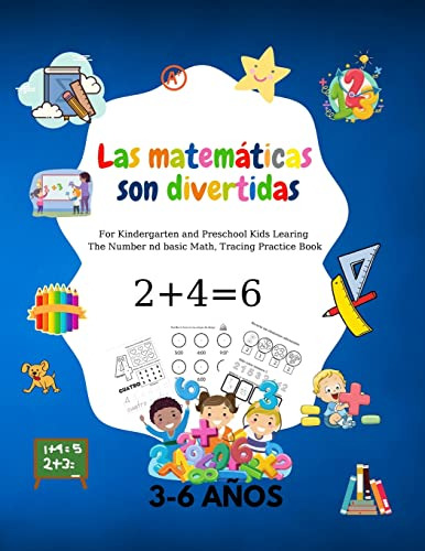 Las Matematicas Son Divertidas: Para Niños De Jardin De Infa
