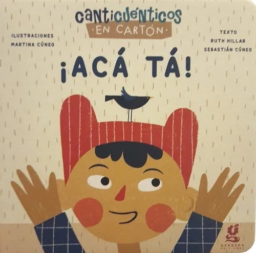 Libro Acá Tá - Canticuénticos En Cartón  - Gerbera