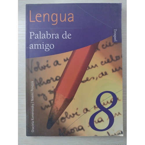 Lengua 8 - Palabras De Amigo - Troquel