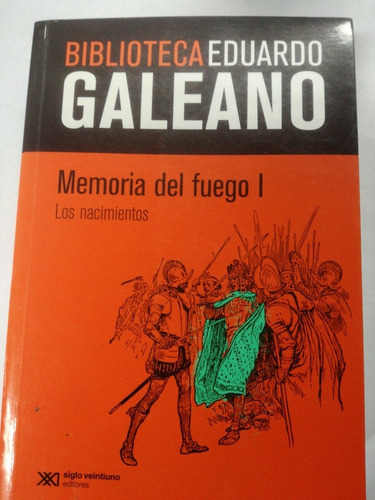 Libro Biblioteca Eduardo Galeano Memoria Del Fuego 1