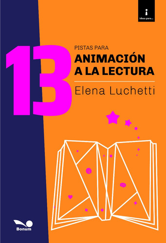 13 Pistas Para Animación A La Lectura - Elena Luchetti
