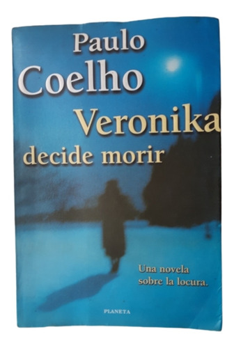 Verónika Decide Morir / Paulo Coelho / Ed Planeta