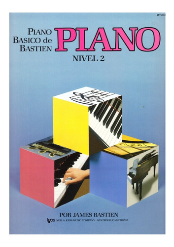 Piano Básico De Bastien: Piano, Nivel 2.