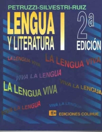 Libro - Lengua Y Literatura I (2ª Edición) - Petruzzi, Silv