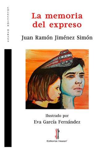 Memoria Del Expreso,la - Jimenez Simon,juan Ramon