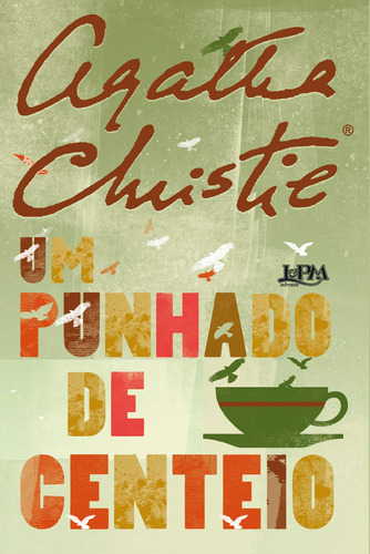 Um punhado de centeio, de Christie, Agatha. Série Agatha Christie Editora Publibooks Livros e Papeis Ltda., capa mole em português, 2019