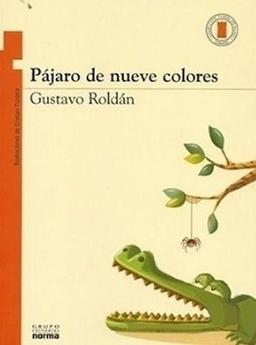 Imagen 1 de 2 de Pajaro De 9 Colores - Torre De Papel Naranja Gustavo Roldán