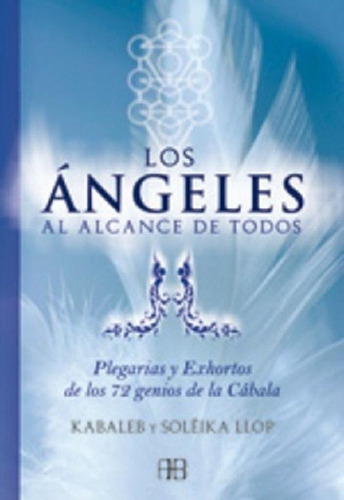 Libro - Los Angeles Al Alcance De Todos: Plegarias Y Exhort