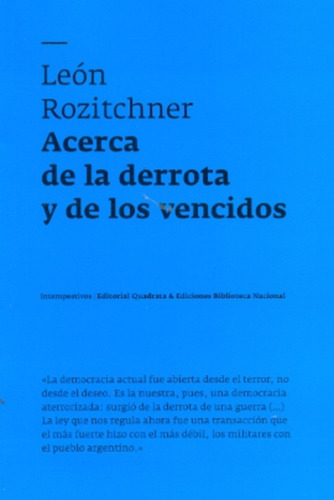 Acerca De La Derrota Y De Los Vencidos - León Rozitchner