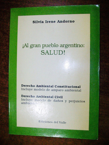 Al Gran Pueblo Argentino Salud - Silvia Irene Andorno 