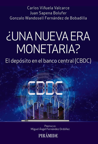 Libro Una Nueva Era Monetaria - Viã¿uela Valcarce, Carlos
