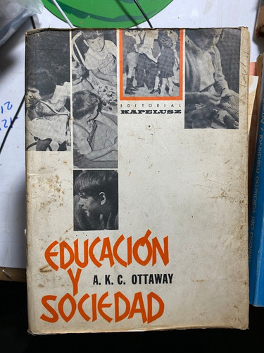 Educación Y Sociedad / A. K. C. Ottaway     B4
