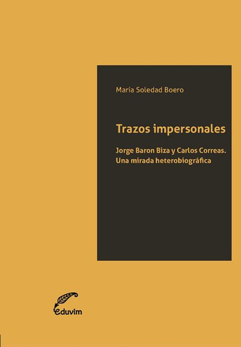 Libro: Trazos Impersonales. Mar¡a Soledad Boero. Eduvim (ibd