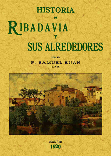 Hisotoria De Ribadavia Y Sus Alrededores (libro Original)
