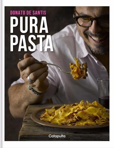 Libro - Pura Pasta - Tapa Blanda - Donato De Santis