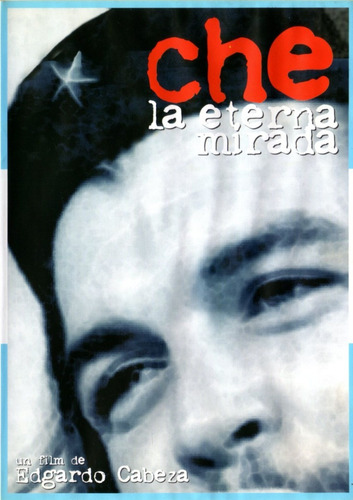 Che, La Eterna Mirada ( Che Guevara ) - Dvd Original
