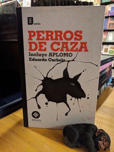 Libro Perros De Caza De Eduardo Curbelo