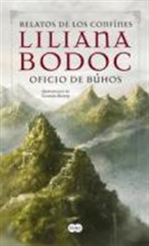 Oficio De Buhos ( Relatos De Los Confines ) - Bodoc Liliana