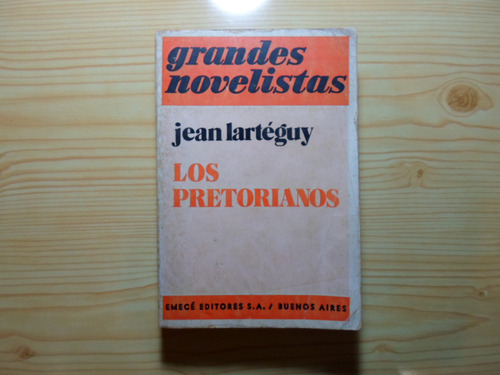 Los Pretorianos - Jean Larteguy