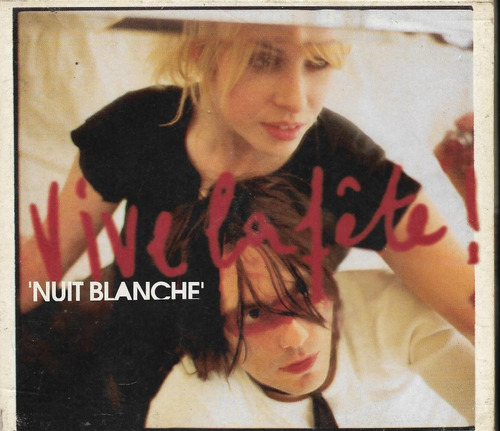 Cd - Vive La Fête - Nuit Blanche - Digipack Lacrado