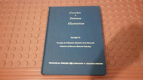 Libro Circuitos Y Sistemas Electronicos Vol. 6 Año: 1970