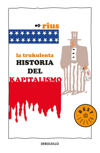 Colección Rius - La trukulenta historia del kapitalismo, de Rius. Serie Colección Rius Editorial Debolsillo, tapa blanda en español, 2007