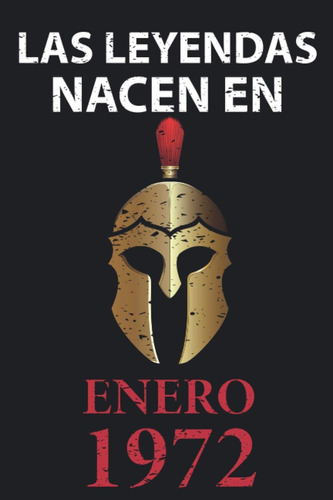 Libro: Las Leyendas Nacen En Enero 1972: Regalo De Cumpleaño