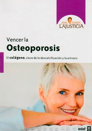 Vencer La Osteoporosis - Ana Maria Lajusticia