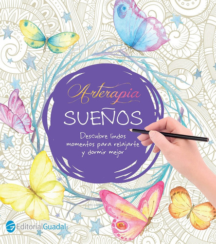 Libro Sueños - Arterapia - Guadal, De Equipo Editorial. Editorial Guadal En Español