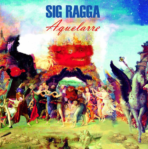 Sig Ragga - Aquelarre - Cd Nuevo
