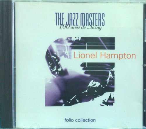 Cd The Jazz Master - Lionel Hampton - 100 Anos De Swing