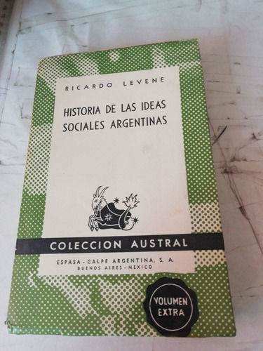 Historia De Las Ideas Sociales Argentinas
