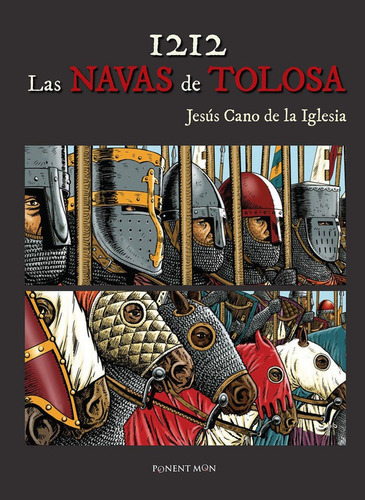 1212 Las Navas De Tolosa, De Jesús Cano De La Iglesia. Ponent Mon Editorial, Tapa Dura En Español
