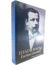 Comprar Eleazar Boloña - Escritos Literarios Tradiciones