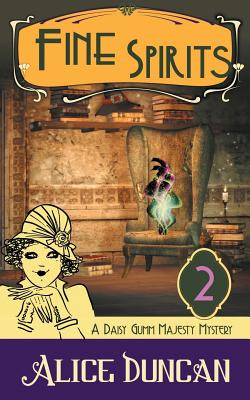 Libro Fine Spirits (a Daisy Gumm Majesty Mystery, Book 2)...