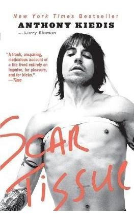 Scar Tissue - Anthony Kiedis