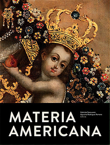 Materia Americana (version Espa/ol), De Gabriela Siracusano. Editorial Eduntref, Tapa Blanda En Español