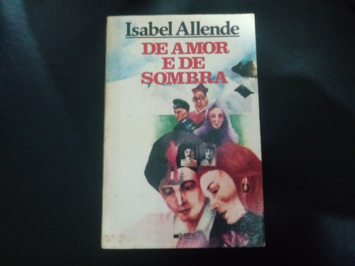 Livro De Amor E De Sombras - Isabel Allende