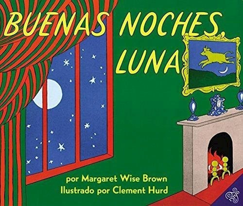 Buenas Noches Luna!, De Margaret Wise Brown. Editorial Corimbo En Español