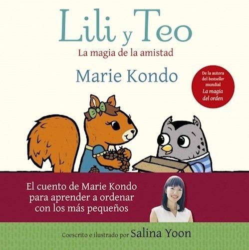 Libro Lili Y Teo : La Magia De La Amistad De Marie Kondo