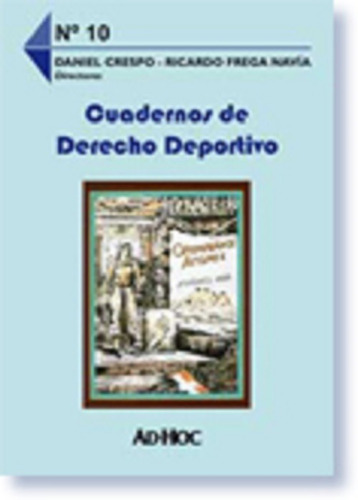 Cuadernos De Derecho Deportivo Nº 10 - Frega Navia