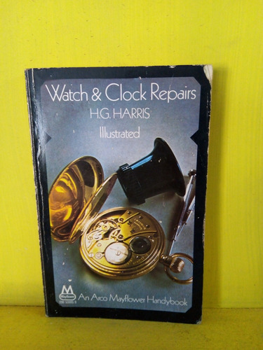 Relojeria. Watch And Clock Repairs. Harris