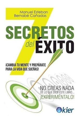 Libro 7 Secretos Del Exito De Manuel Esteban Bernabe Ca¤adas