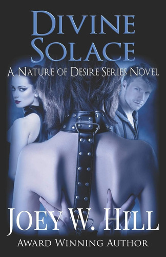 Libro En Inglés: Divine Solace: A Nature Of Desire Series No