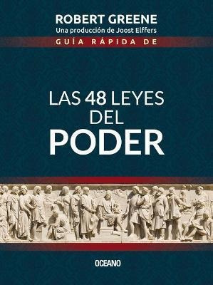 Guia Rapida De Las 48 Leyes Del Poder / 3 Ed. - Greene, Robe