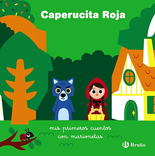 Caperucita Roja: Mis Primeros Cuentos Con Marionetas (castel