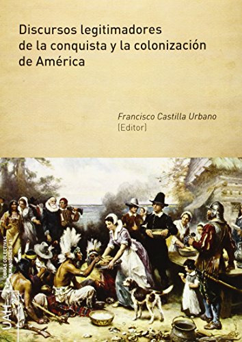 Libro Discursos Legitimadores De Laconquista Y La  De Castil