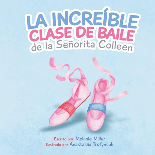 Libro: La Increíble Clase De Baile De La Señorita Colleen