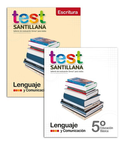 Test 5 Básico Lenguaje. Editorial: Santillana