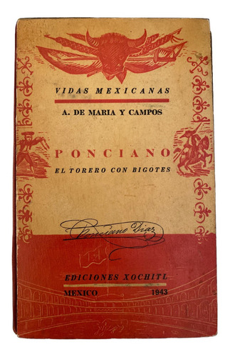 Libro Vidas Mexicanas 7 Ponciano El Torero Con Bigotes 1943